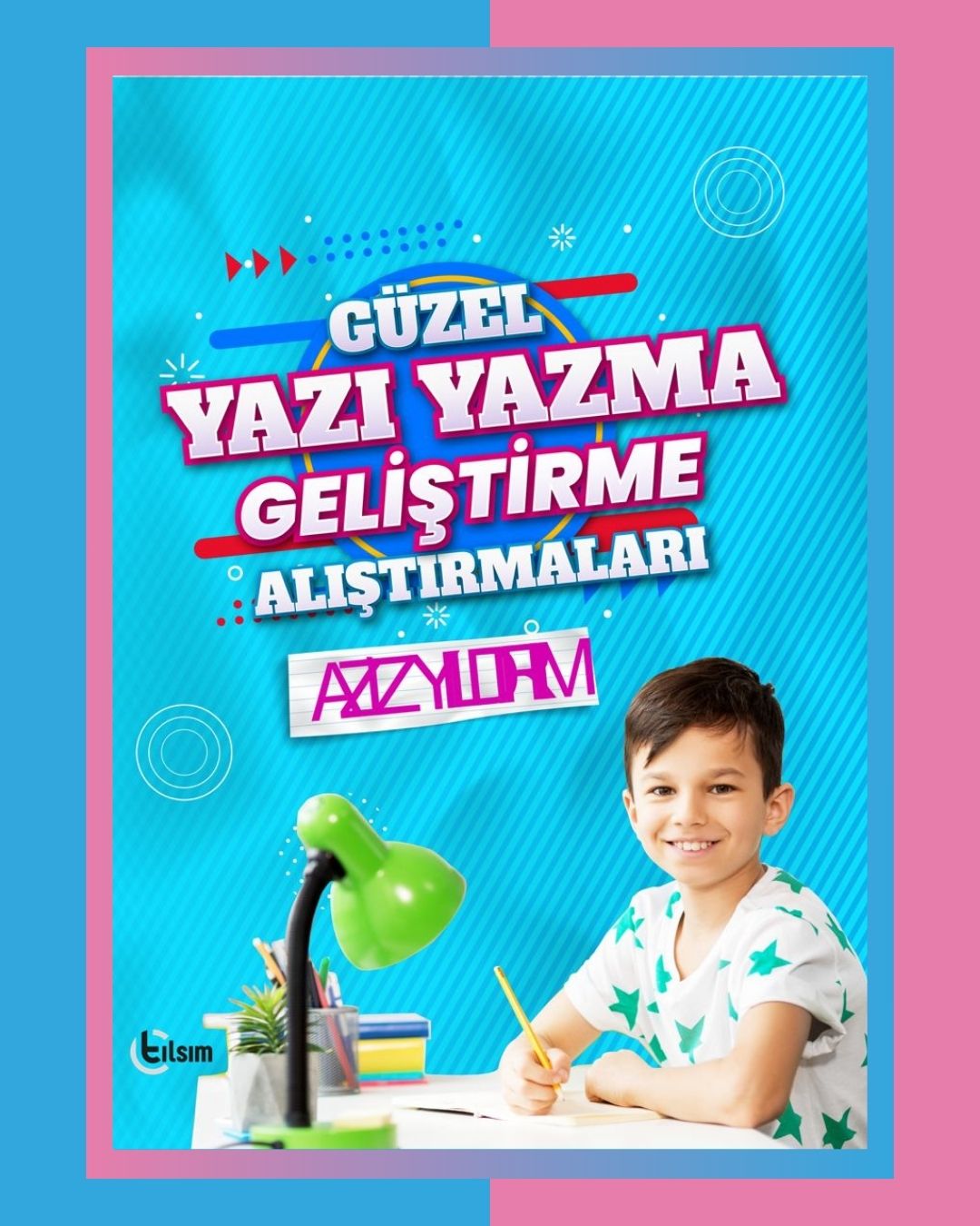 Güzel Yazı Yazma Geliştirme Alıştırmaları Kitabı