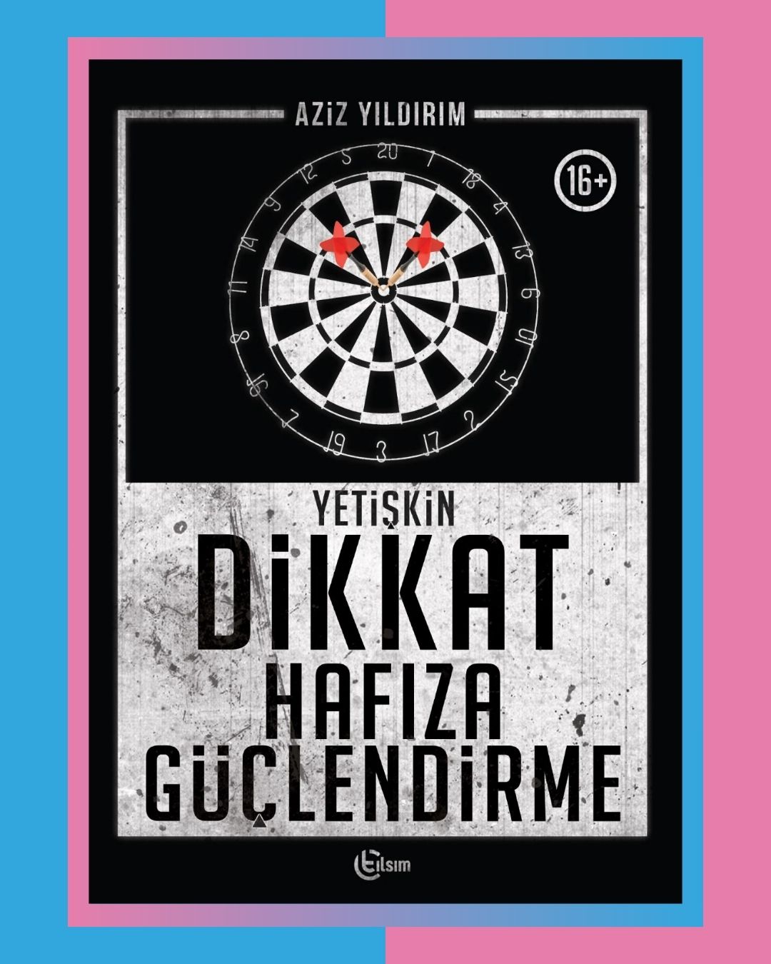 Yetişkin Dikkat Hafıza Güçlendirme Kitabı